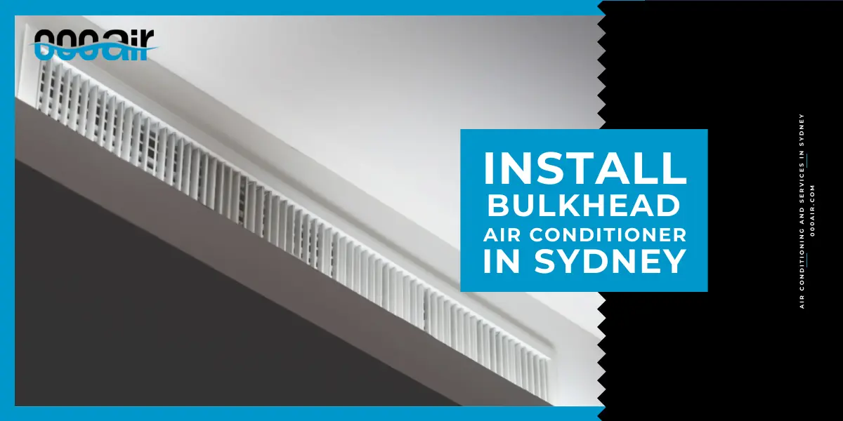 install bulkhead air conditioner in sydney