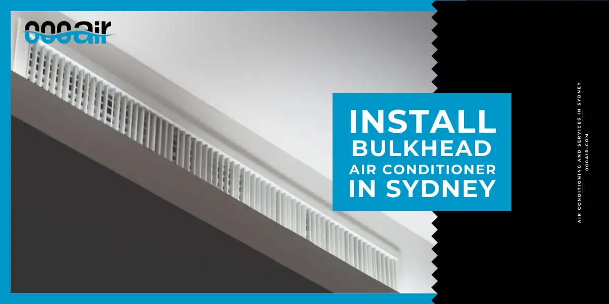 install bulkhead air conditioner in sydney